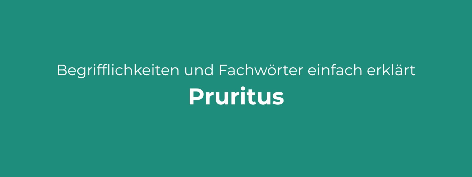 Pruritus (Juckreiz): Definition, Ursachen, Diagnose & was wirklich hilft